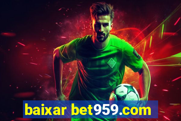 baixar bet959.com